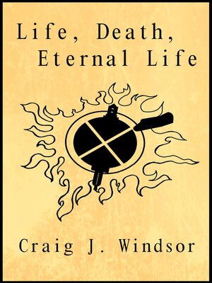 cover image of Life, Death & Eternal Life